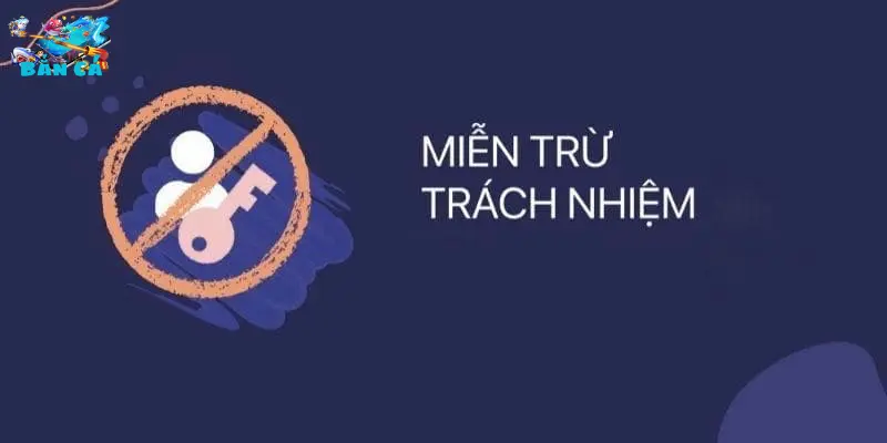 Miễn trừ trách nhiệm được định nghĩa là gì